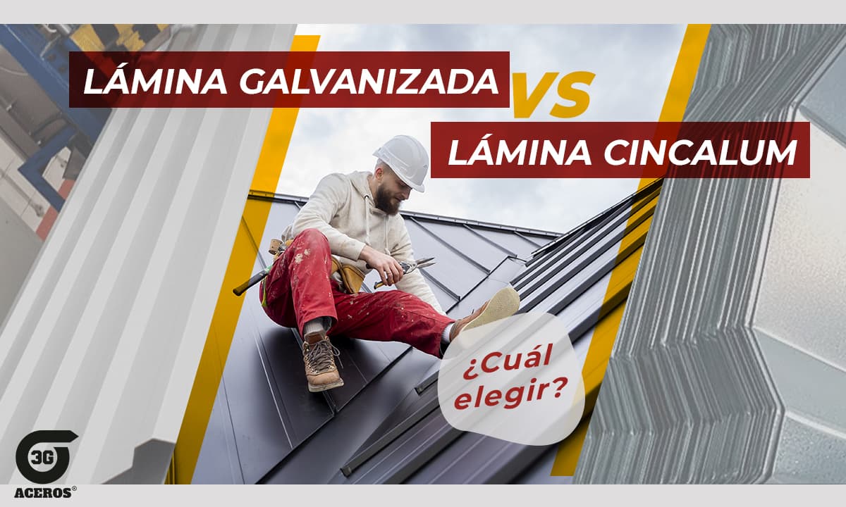 Lámina galvanizada vs Lámina cincalum ¿Cuál elegir?