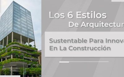 El universo de posibilidades de la arquitectura sustentable para la construcción moderna
