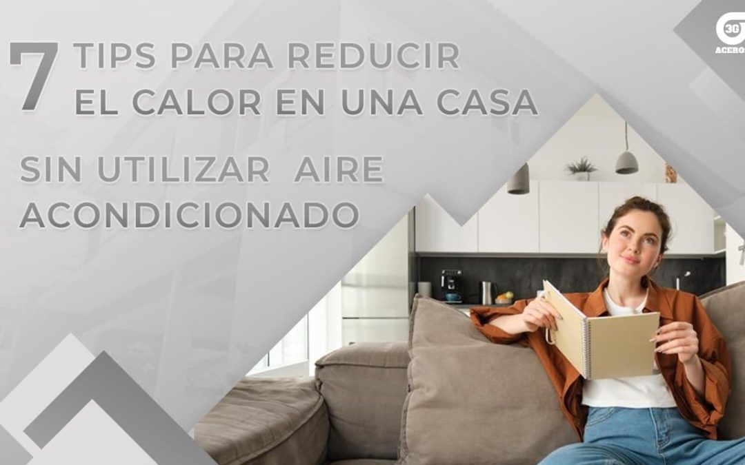 Cómo disminuir el calor dentro de casa sin depender totalmente de un aire acondicionado
