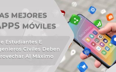 Las 10 mejores Apps móviles para estudiantes e ingenieros civiles