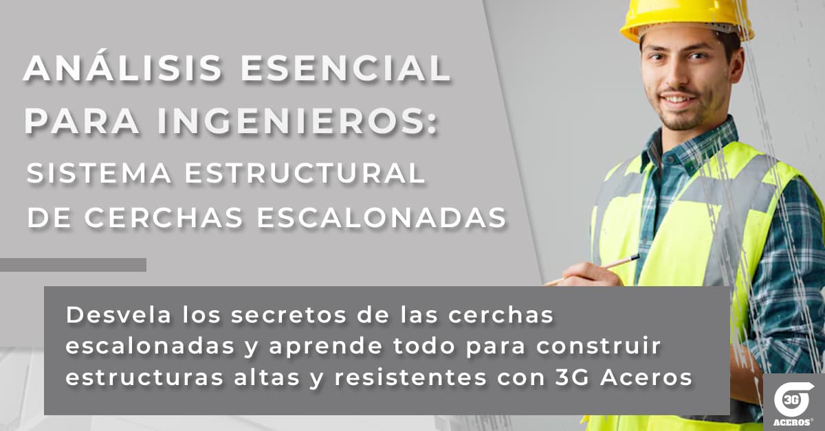 Análisis esencial del sistema estructural de cerchas escalonada