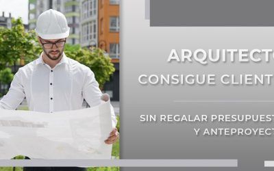 Los mejores consejos para arquitectos que desean vender sin perder más tiempo