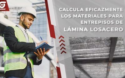 Losacero o placa colaborante: ¿Cómo calcular los materiales sin errar?