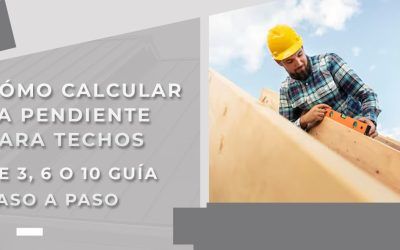 Aprende a calcular la pendiente de techos de lámina galvanizada: Guía paso a paso