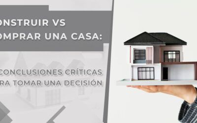 Casa propia: ¿Construir o comprar? analizando las opciones