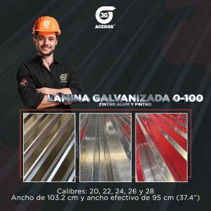 Lámina Galvanizada 0-100 Zintro Calibres: 20, 22, 24, 26 y 28