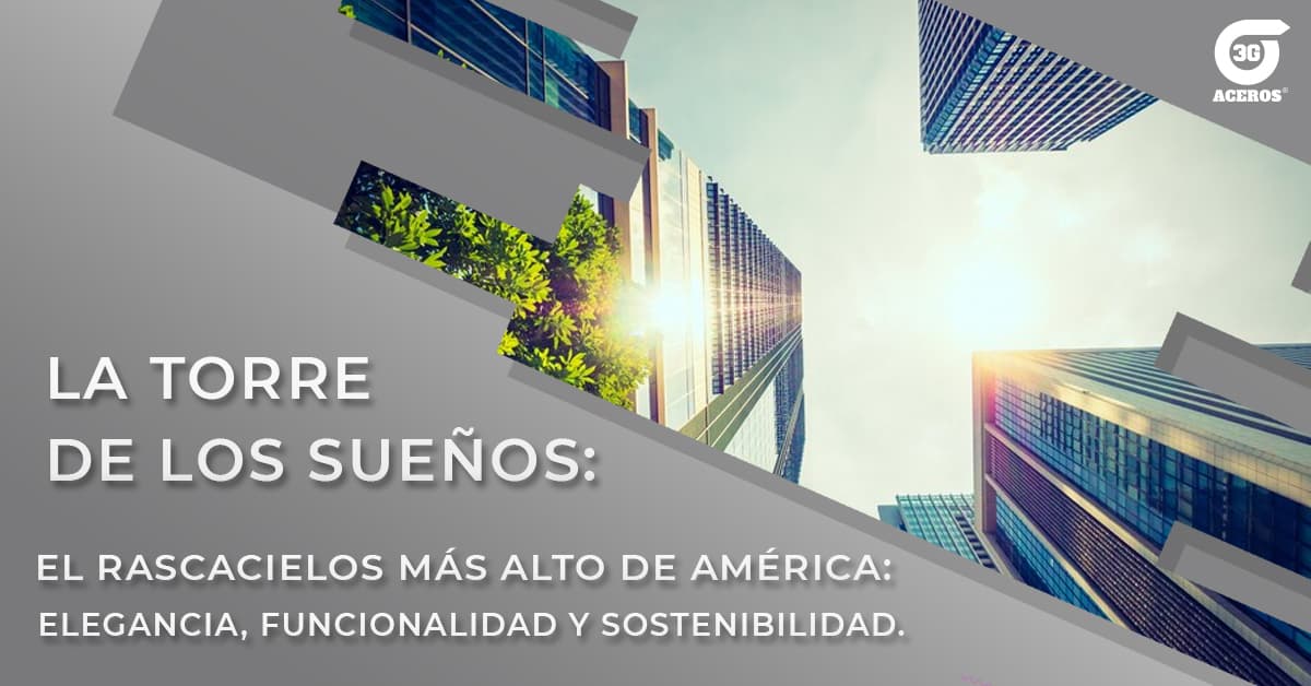 El rascacielos más alto de América: elegancia, funcionalidad y sostenibilidad