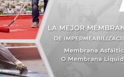 Impermeabilizante de membrana asfáltica vs membrana liquida para techos