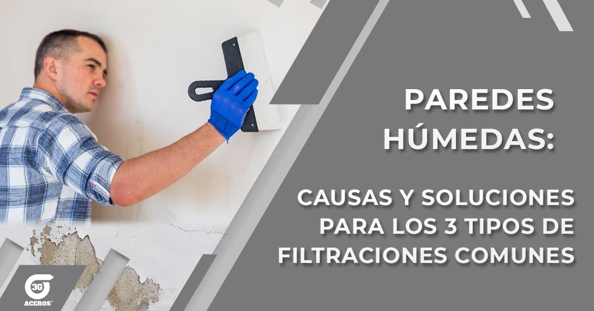 Humedad en las Paredes: 3 Tipos Principales de Filtraciones