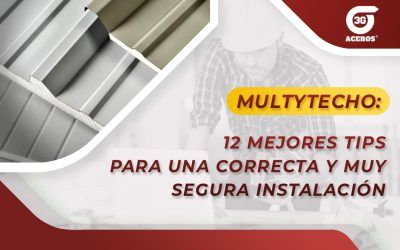 Mejores recomendaciones para instalación de cubierta de multypanel: 3G Aceros