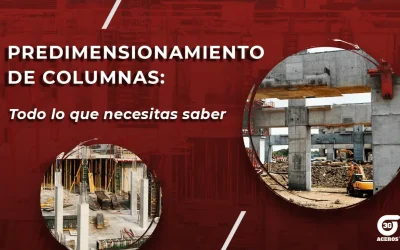 Predimensionamiento de columnas: Consejos para ingenieros estructuristas