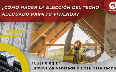 Techo de Lámina Galvanizada o Techos de losa ¿Cuál es mejor?