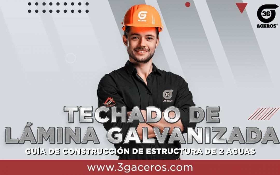 Guía práctica de construcción de estructuras metálicas: 3G Aceros Monterrey