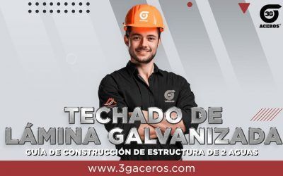 Guía práctica de construcción de estructuras metálicas: 3G Aceros Monterrey