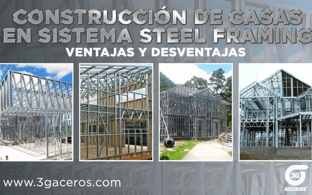 Diferencias entre sistemas Steel Framing y Mampostería: 3G Aceros Monterrey