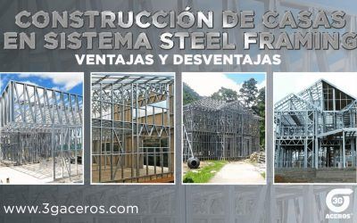 Diferencias entre sistemas Steel Framing y Mampostería: 3G Aceros Monterrey