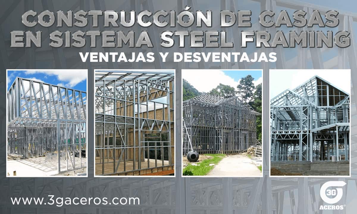 Construcción de casas con sistema Steel Framing: Las Ventajas